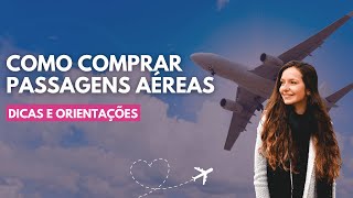 Como Comprar Passagens Aéreas em 2024 [upl. by Nnaillij]