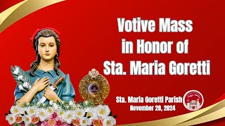 November 28 2024  Votive Mass in Honor of Sta Maria Goretti [upl. by Sainana]