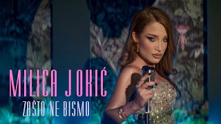 MILICA JOKIC  ZASTO NE BISMO OFFICIAL VIDEO 2024 [upl. by Nosniv]