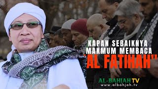 Kapan Sebaiknya Makmum Membaca Surat AlFatihah  Buya Yahya Menjawab [upl. by Seely]