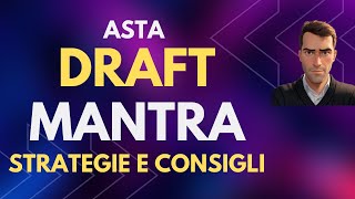 ASTA DRAFT MANTRA  STRATEGIE E CONSIGLI [upl. by Enrobialc758]