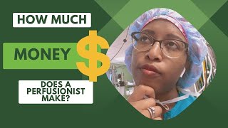 How much money does a perfusionist make [upl. by Ollayos87]