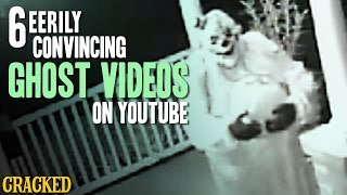 6 Most Eerily Convincing Ghost Videos On YouTube  The Spit Take [upl. by Nicko]