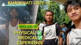 SSC GD MEDICAL EXPERIENCE GC KKT CRPF  KHATKHATI  DIMAPUR ASSAM [upl. by Aloeda587]