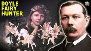 How Sir Arthur Conan Doyle Was A RealLife Fairy Hunter [upl. by Evadnee]