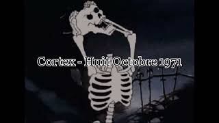 cortex  huit octobre 1971 sped up [upl. by Inalem226]