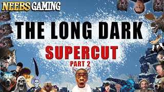 The Long Dark Supercut Part 2 [upl. by Lohse314]