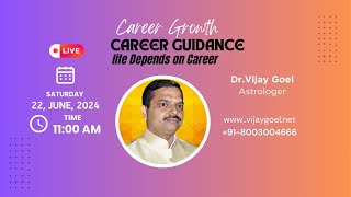 Astrologer Dr Vijay Goel is Streaming Live on Career Growth and Guidance [upl. by Artus]