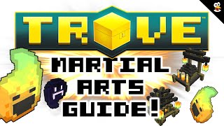 TROVE  MARTIAL ARTS GUIDE 1200  Trove Guide amp Tutorial [upl. by Rennie]