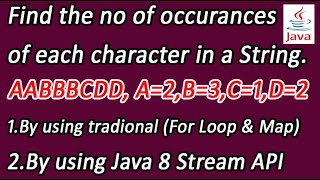 No of occurrences of each character in a string  No of repetition of character by java 8 stream [upl. by Leeth]