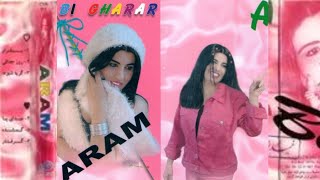 my second album  be gharar bigharar  aram  آرام ، بیقرار [upl. by Nyram]