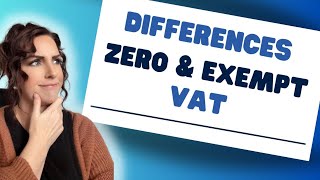 The Easiest To Understand Guide to Zero and Exempt VAT [upl. by Yddor]