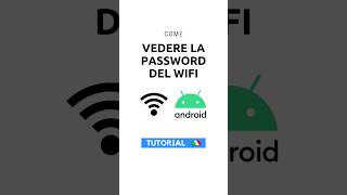 Come vedere la password del WiFi salvata sul telefono luigitraining android [upl. by Kaczer253]