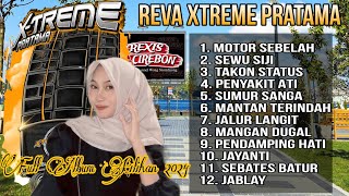 REVA XTREME PRATAMA FULL ALBUM PILIHAN TERPOPULER 2024 [upl. by Chariot]