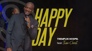 Happy Day feat JeanChrist  Tremplin Gospel [upl. by Caron]