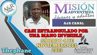 Misionero Adventista Sábado 4 DE NOVIEMBRE DE 2023 CASI ESTRANGULADO POR UNA MANO INVISIBLE [upl. by Firestone]