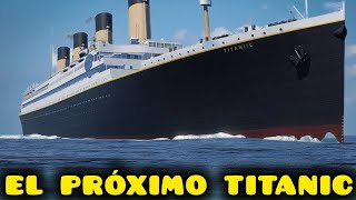 LA RÉPLICA EXACTA DEL TITANIC QUE SURCARÁ LOS MARES EN 2027 [upl. by Elay]