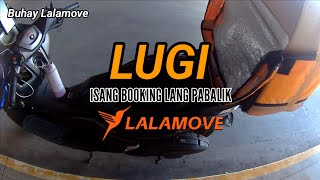 BUHAY LALAMOVE ISANG BOOKING LANG PABALIK [upl. by Selec374]