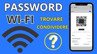 Trovare password wifi sul telefono e come condividere [upl. by Laise759]