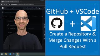 How To Use GitHub  VSCode Create a Repository amp Merge Changes With a Pull Request [upl. by Huskamp315]