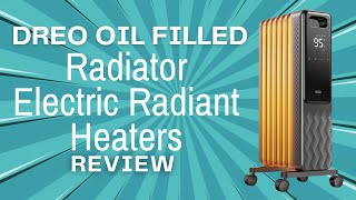 Dreo Oil Filled Radiator Electric Radiant Heaters Review [upl. by Kirsten]