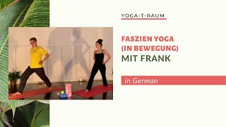 Faszien yoga in Bewegung mit Frank DE [upl. by Jannery157]