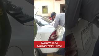 En Matanzas Cuba policía cubano multa Parte 3 [upl. by Omle]