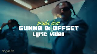 Gunna ft Offset  Prada Dem lyric video [upl. by Tabbitha911]