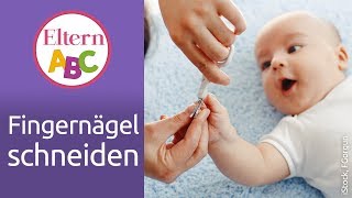 Finger und Fußnägel schneiden bei Babys  Baby  Eltern ABC  ELTERN  Elternratgeber [upl. by Campagna137]