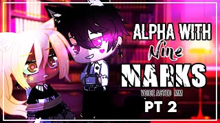 The Alpha With 9 Marks part 2 Gacha Voice acted ANIMATED Mini Movie [upl. by Lindie]