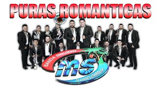 Banda MS  Puras Romanticas [upl. by Matazzoni261]