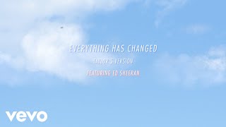 Taylor Swift  Everything Has Changed Taylors Version Lyric Video ft Ed Sheeran [upl. by Wenger]