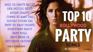 TOP 10 BOLLYWOOD PARTY SONGS [upl. by Darken809]