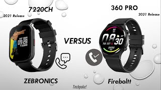 Zebfit 7220ch vs Fireboltt 360 pro  Calling watches 😍  512mb internal comparison techpoke [upl. by Mari669]