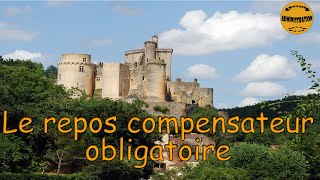 Contrepartie Obligatoire en Repos ou Repos compensateur Obligatoire [upl. by Mcnully419]