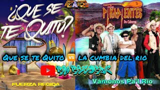 🔥FUERZA REGIDA❌Que se te quito vs la cumbia del rio❌los picadientes [upl. by Brannon]