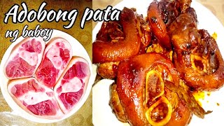 Adobong Pork Pata  Easy and Newest way  Paborito [upl. by Hsitirb148]