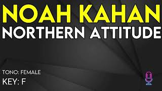 Noah Kahan  Northern Attitude  Karaoke Instrumental  Female [upl. by Sonitnatsok152]