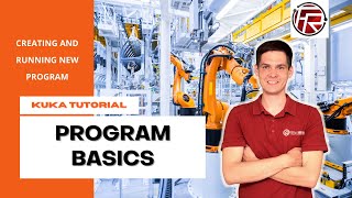 KUKA  Program basics  create and run new robot program [upl. by Crane]