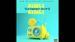 Rudo Dopbwoy KIGILI ft Amo B Dj official MP3 amukakong [upl. by Melentha275]