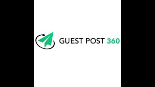 Advanced Guest Posting Solutions at Guest Post 360 [upl. by Biddy409]