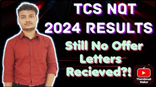 TCS NQT 2024 Results  No Offer Letters Recieved   Whats next [upl. by Lassiter]