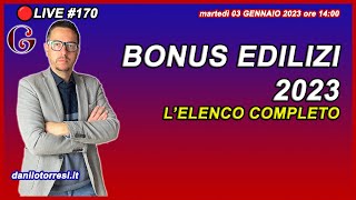 BONUS EDILIZI 2023 ultime notizie  l’elenco completo e aggiornato 🔴170 [upl. by Aicemaj]