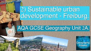 2 Sustainable urban development  Freiburg  AQA GCSE Geography Unit 2A [upl. by Eduj]