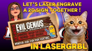 38 Let’s do a 2D Laser Engraving in LASERGRBL Together  Free Files [upl. by Einra]