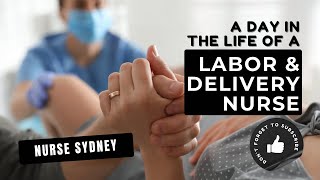 Day in the Life of a Labour amp Delivery Nurse 🤰🤱 [upl. by Neelat]