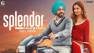 Splendor  Satbir Aujla Official Video Sharry Nexus  Rav Dhillon Punjabi Songs  viralsong [upl. by Pool]