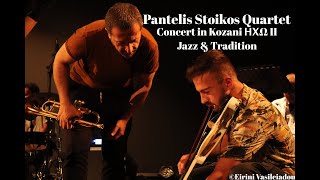 PANTELIS STOIKOS QUARTET  ΗΧΩ II JAZZ amp TRADITION full concert album [upl. by Anerac339]