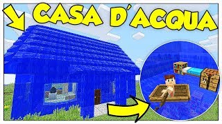 COME VIVERE DENTRO UNA CASA DI ACQUA  Minecraft ITA [upl. by Britton]