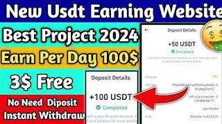 New Usdt Earning Site 2024  Get daily income 50usd free instant withdrawal live payment proof [upl. by Aker]